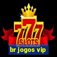 br jogos vip